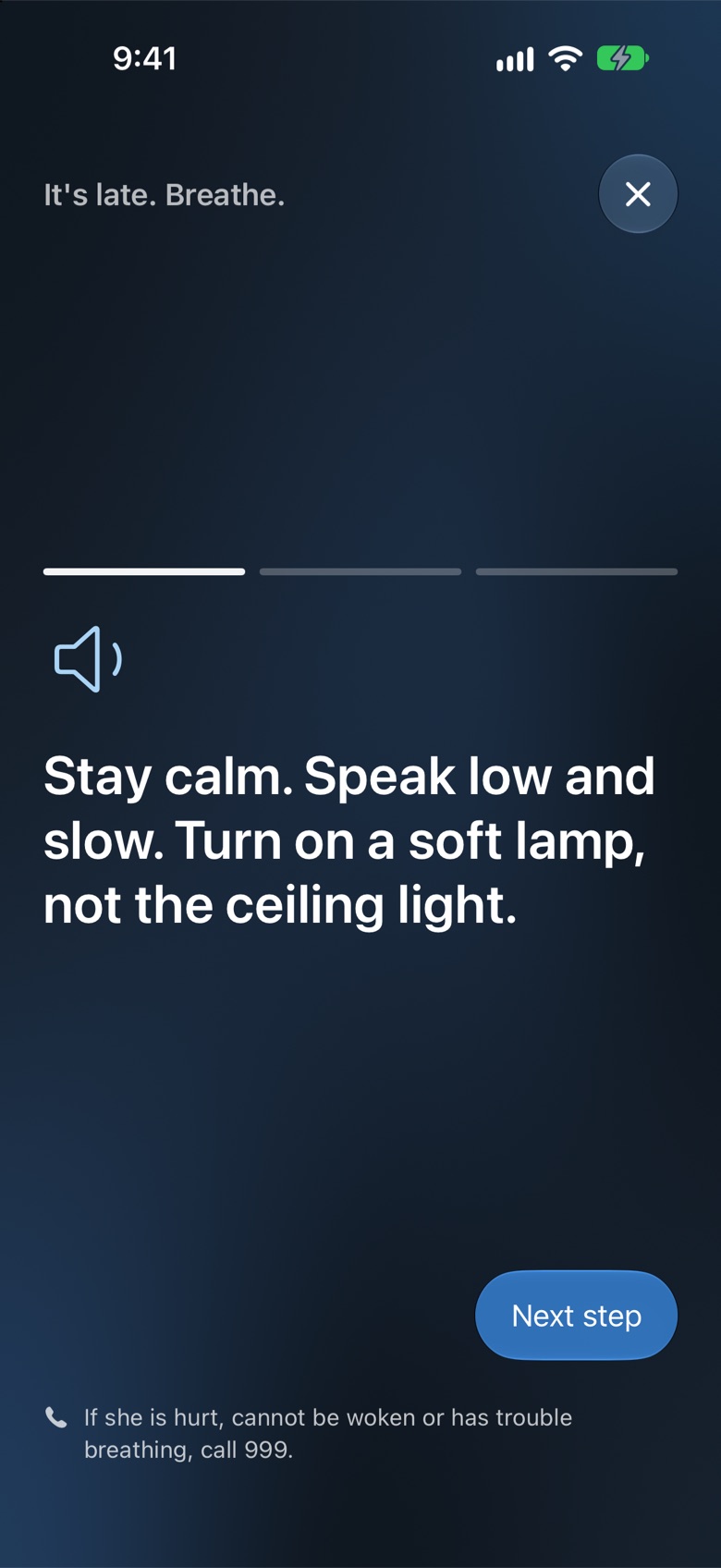 Oramemory night guide: step one of three, stay calm, speak low and slow